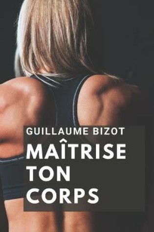 Cover of Maitrise ton Corps