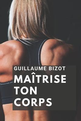 Book cover for Maitrise ton Corps