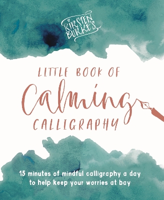 Cover of Kirsten Burke's Little Book of Calming Calligraphy