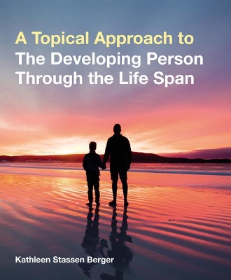 Book cover for A Topical Approach to the Developing Person Through the Life Span