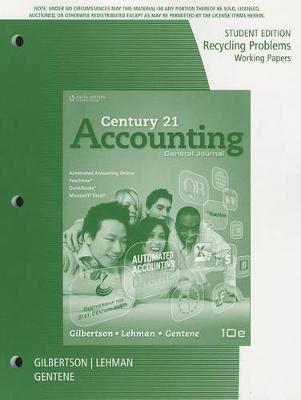 Book cover for Recycling Problems Working Papers, Student Edition for  Gilbertson/Lehman/Gentene's Century 21 Accounting: General Journal, 10t