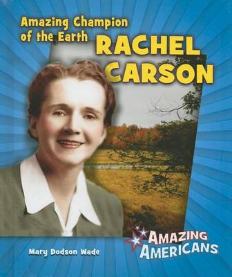 Book cover for Amazing Champion of the Earth Rachel Carson