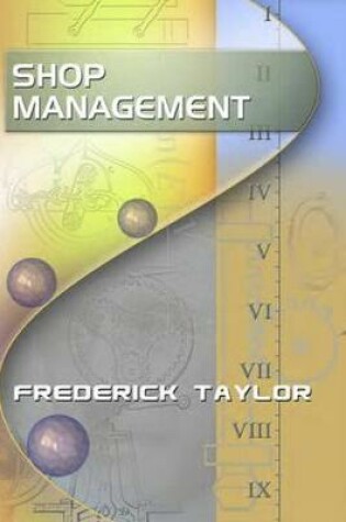 Cover of Shop Management, by Frederick Taylor