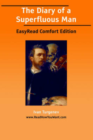 Cover of The Diary of a Superfluous Man [Easyread Comfort Edition]