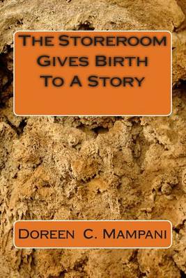 Book cover for The Storeroom Gives Birth To A Story