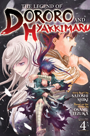 Cover of The Legend of Dororo and Hyakkimaru Vol. 4