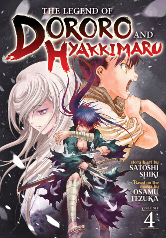 Cover of The Legend of Dororo and Hyakkimaru Vol. 4