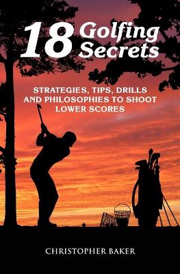 Book cover for 18 Golfing Secrets