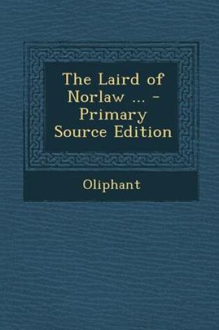 Cover of The Laird of Norlaw ...