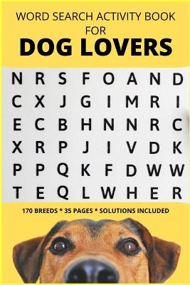 Book cover for Word Search Activity Book For Dog Lovers