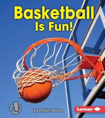 Book cover for Basketball Is Fun!