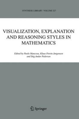 Cover of Visualization, Explanation, and Reasoning Styles in Mathematics