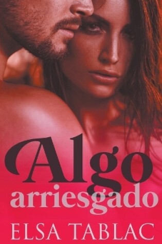 Cover of Algo arriesgado