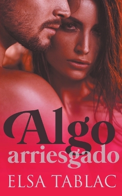 Book cover for Algo arriesgado