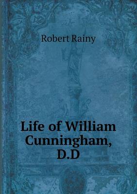 Book cover for Life of William Cunningham, D.D