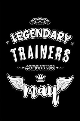 Book cover for Legendary Trainers are born in May