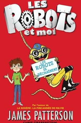 Cover of Les Robots Et Moi - Tome 2