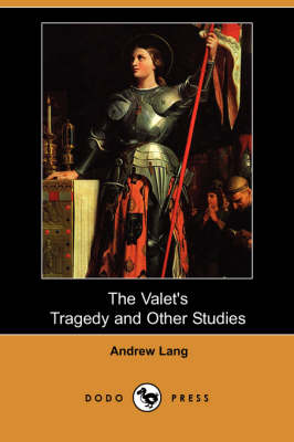 Book cover for The Valet's Tragedy and Other Studies (Dodo Press)