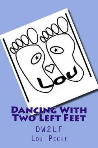 Cover of Dancing With Two Left Feet