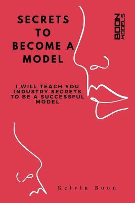 Book cover for Secrets To Become A Model