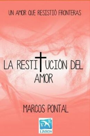 Cover of La Restitución del Amor