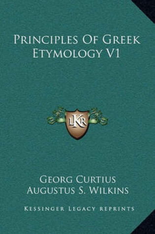 Cover of Principles of Greek Etymology V1