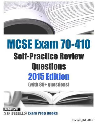 Book cover for MCSE Exam 70-410 Self-Practice Review Questions