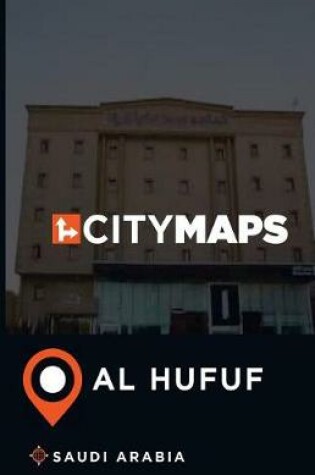 Cover of City Maps Al Hufuf Saudi Arabia