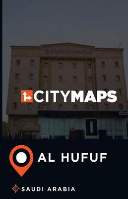 Cover of City Maps Al Hufuf Saudi Arabia
