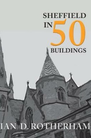 Cover of Sheffield in 50 Buildings