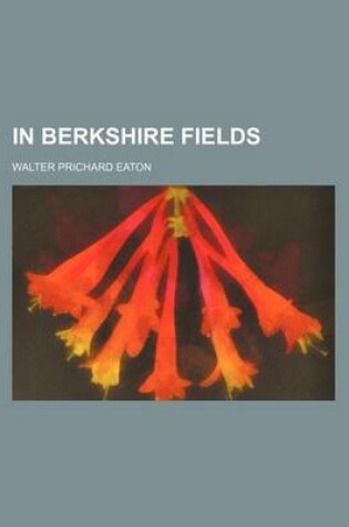 Cover of In Berkshire Fields