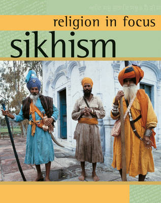 Cover of Religion in Focus: Sikhism