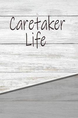 Book cover for Caretaker Life