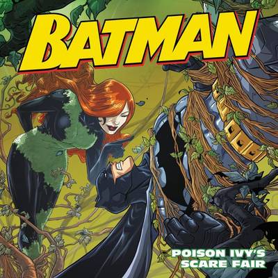 Book cover for Batman Classic: Poison Ivy's Scare Fair