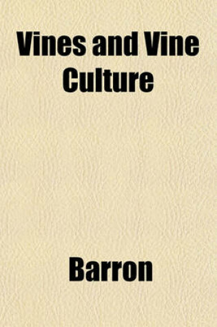 Cover of Vines and Vine Culture