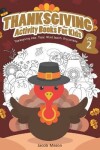 Book cover for Thanksgiving Activity Books For Kids VOL.2