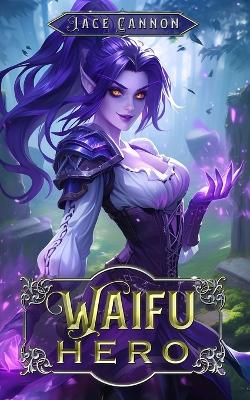 Book cover for Waifu Hero