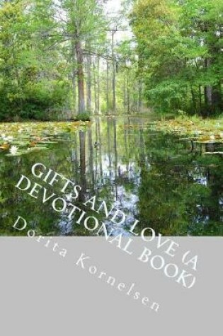 Cover of Gifts and Love (A Devotional Book)