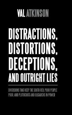 Book cover for Distractions, Distortions, Deceptions, and Outright Lies