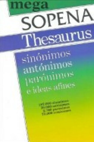 Cover of Mega Thesaurus - Sinonimos / Antonimos / Par