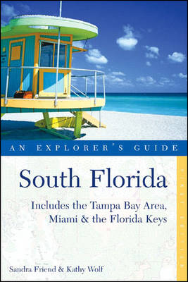 Book cover for South Florida: An Explorer's Guide: Includes the Tampa Bay Area, Miami & the Florida keys