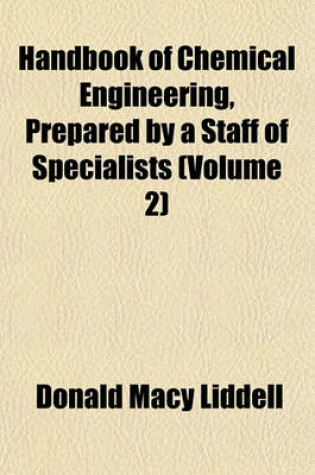 Cover of Handbook of Chemical Engineering, Prepared by a Staff of Specialists (Volume 2)