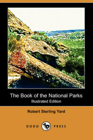 Cover of The Book of the National Parks (Illustrated Edition) (Dodo Press)