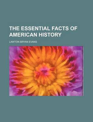 Book cover for The Essential Facts of American History