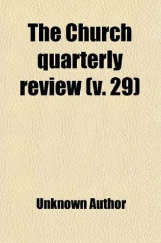 Cover of The Church Quarterly Review (Volume 29)