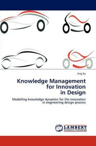 Cover of Knowledge Management for Innovation in Design