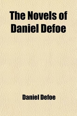 Book cover for The Novels of Daniel Defoe (Volume 10); A New Voyage Round the World