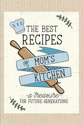 Book cover for The Best Recipes of Mom's Kitchen