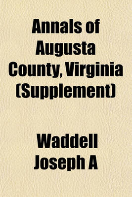 Book cover for Annals of Augusta County, Virginia (Supplement)