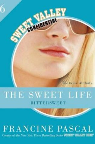 Cover of The Sweet Life #6: An E-Serial